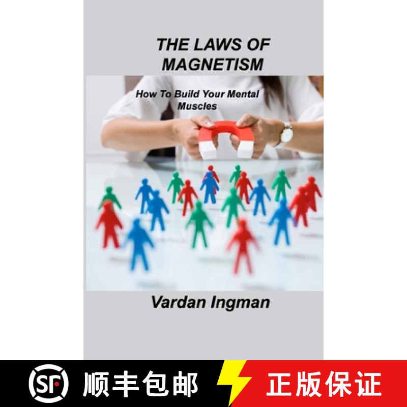 【3-4周达】The Laws of Magnetism: How To Build Your Mental Muscles [9781803037561]