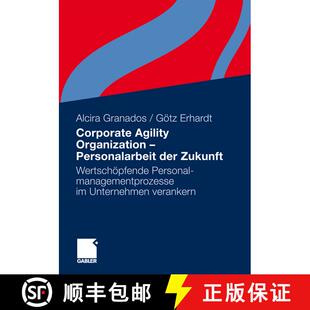 【3-4周达】精装 Corporate Agility Organization - Personalarbeit der Zukunft: Wertschöpfende Personal... [9783834930798]