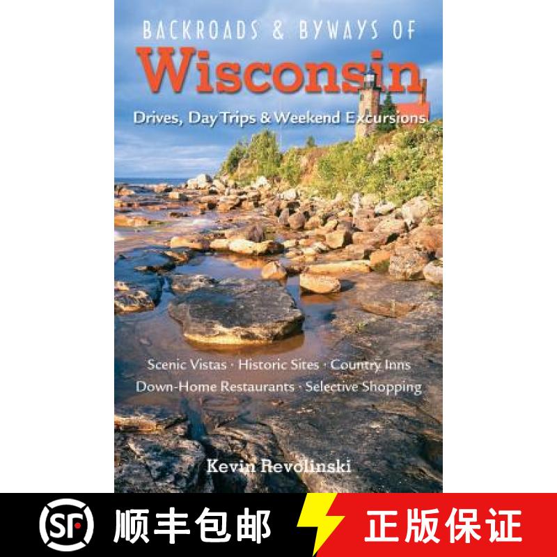 【3-4周达】Backroads & Byways of Wisconsin: Drives, Day Trips & Weekend Excursions [9780881508161]
