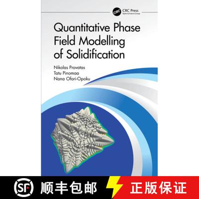 【3-4周达】Quantitative Phase Field Modelling of Solidification [9781032068886]