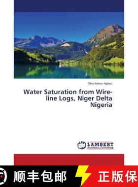 预订 Water Saturation from Wire-line Logs, Niger Delta Nigeria [9783659750779]