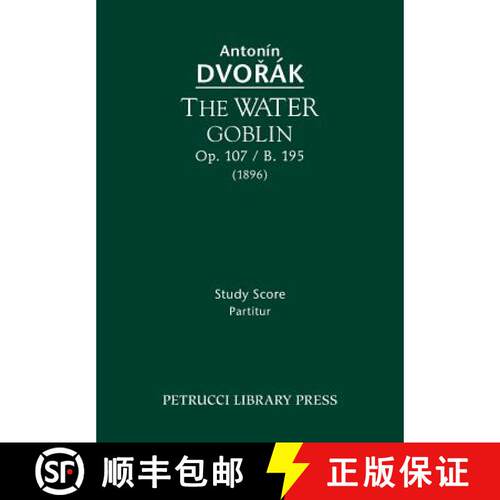 【3-4周达】The Water Goblin, Op.107 / B.195: Study score [9781608741076]