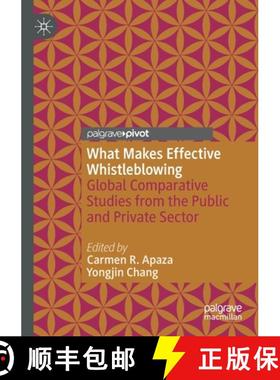 【3-4周达】What Makes Effective Whistleblowing : Global Comparative Studies from the Public and Priva... [9783030402020]