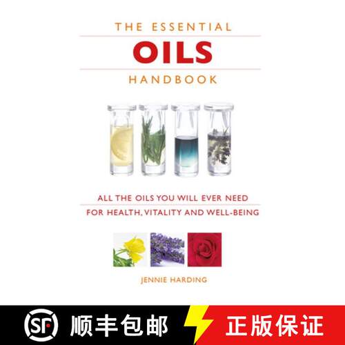 【3-4周达】The Essential Oils Handbook – All the Oils You Will Ever Need for Health, Vitality and We... [9781844836246]