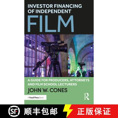 预订 Investor Financing of Independent Film: A Guide for Producers, Attorneys and Film School Lecturers [9781032520001]