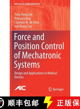 【3-4周达】Force and Position Control of Mechatronic Systems : Design and Applications in Medical Dev... [9783030526924]