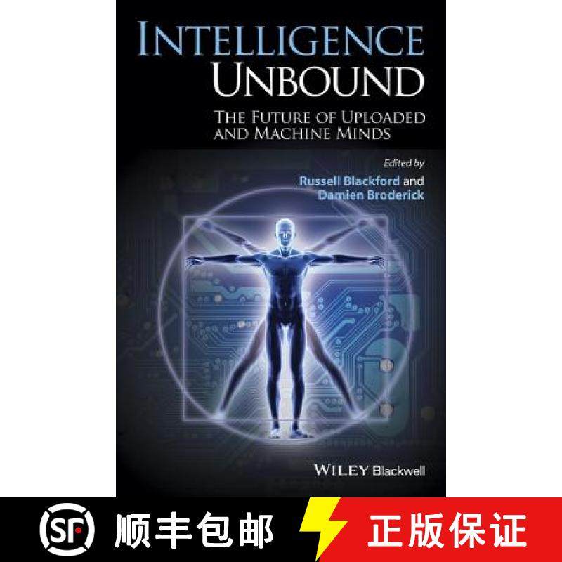 【3-4周达】Intelligence Unbound: The Future Of Uploaded And Machine Minds [Wiley哲学] [9781118736289]