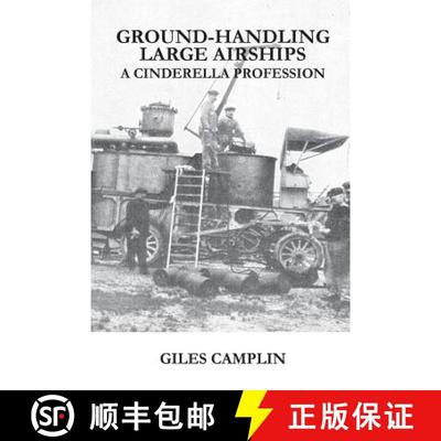 【3-4周达】Ground-Handling Large Airships: A Cinderella Profession [9781785073625]