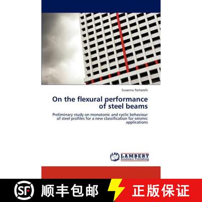 预订 On the Flexural Performance of Steel Beams [9783659292965]