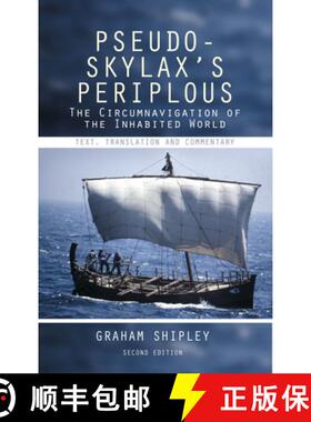 预订 Pseudo-Skylax's Periplous: The Circumnavigation of the Inhabited World: Text, Translation and Co... [9781789620924]
