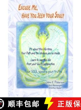 【3-4周达】Excuse Me, Have You Seen Your Soul? [9781105347184]