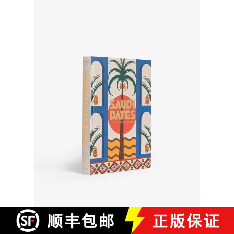 【3-4周达】Saudi Dates: A Portrait of the Sacred Fruit [9781649801708]