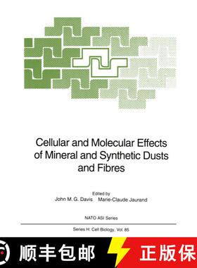 【3-4周达】Cellular and Molecular Effects of Mineral and Synthetic Dusts and Fibres [9783642790430]