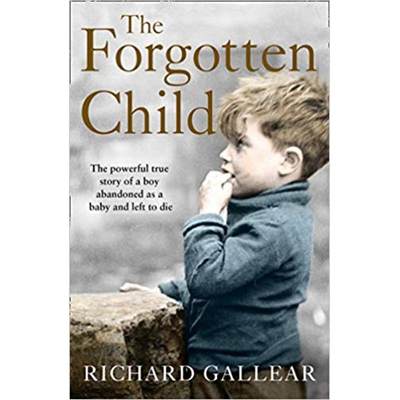 【4周达】Forgotten Child: The Powerful True Story of a Boy Abandoned as a Baby and Left to Die [9780008320768]