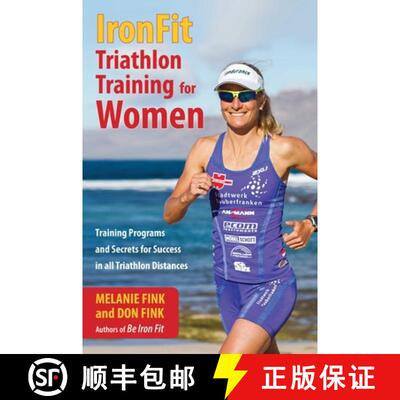 【3-4周达】IronFit Triathlon Training for Women : Training Programs and Secrets for Success in all Tr... [9781493006090]
