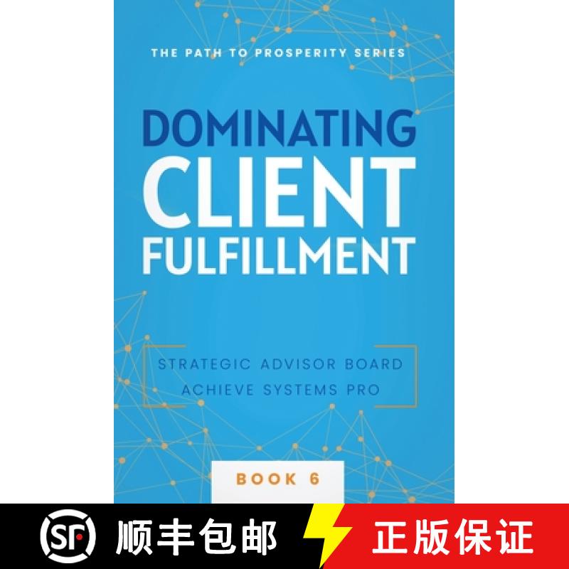 【2-3周达】Dominating Client Fulfillment [9781957217802]