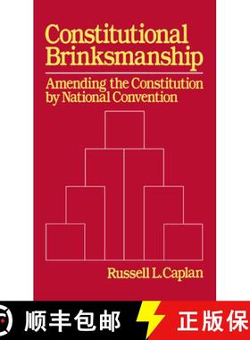 【3-4周达】Constitutional Brinksmanship: Amending the Constitution by National Convention [9780195055733]