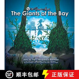 【3-4周达】The Chesapeake Mermaid: and The Giants of the Bay [9780999060230]
