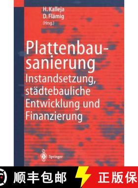 【3-4周达】Plattenbausanierung : Instandsetzung, städtebauliche Entwicklung und Finanzierung [9783642641992]