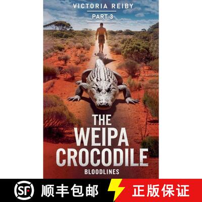 【3-4周达】The Weipa Crocodile  - Bloodlines [9781763512955]