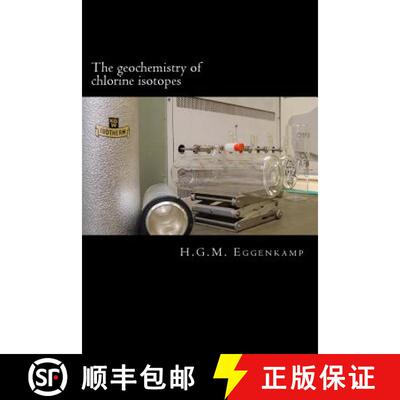 【3-4周达】The geochemistry of chlorine isotopes [9789081605939]