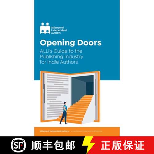 【3-4周达】精装 Opening Doors: ALLi's Guide to the Publishing Industry for Indie Authors [9781913349196]