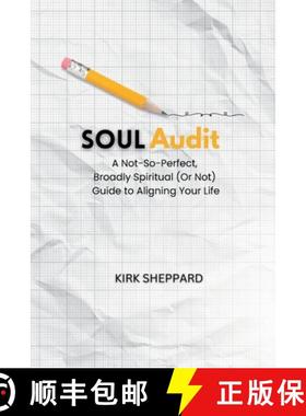 预订 Soul Audit: A Not-So-Perfect, Broadly Spiritual (Or Not) Guide to Aligning Your Life [9798992031867]