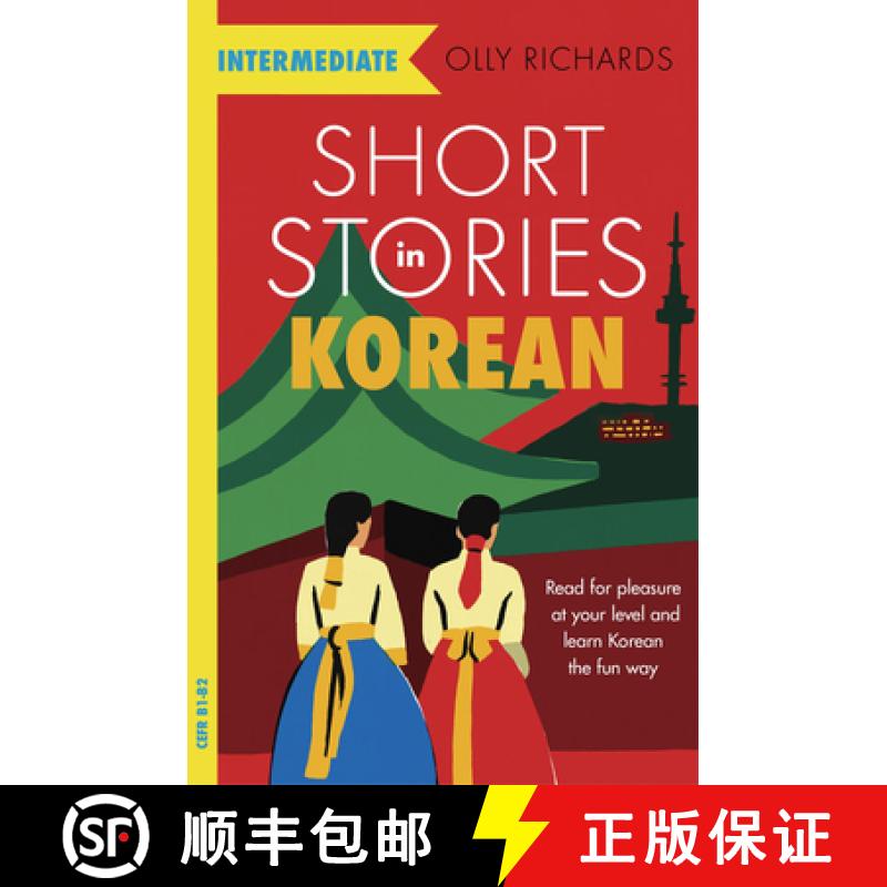 【3-4周达】Short Stories in Korean for Intermediate Learners: Read for pleasure at your level, expand... [9781529303056]