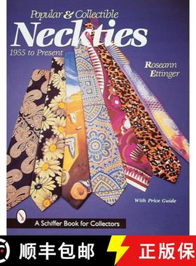 【3-4周达】Pular and Collectible Neckties: 1955 to the Present: 1955 to the Present [9780764305160]