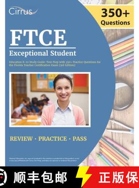 【3-4周达】FTCE Exceptional Student Education K-12 Study Guide: Test Prep with 350+ Practice Question... [9781637982433]
