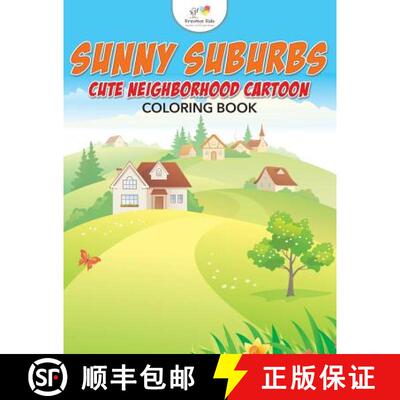 【3-4周达】Sunny Suburbs: Cute Neighborhood Cartoon Coloring Book [9781683773528]