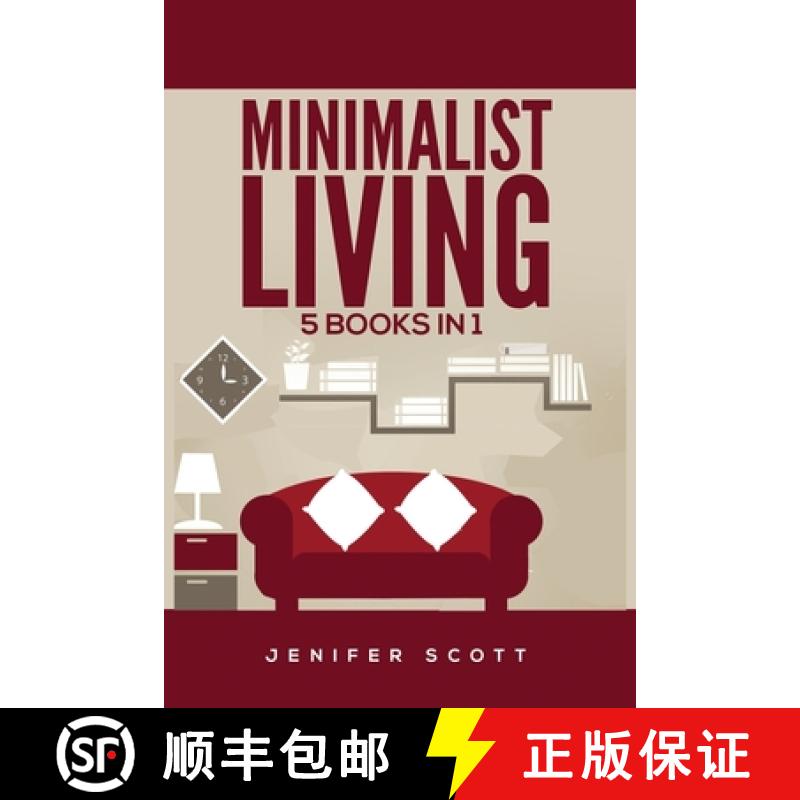 【3-4周达】Minimalist Living: 5 Books in 1: Minimalist Home, Minimalist Mindset, Minimalist Budget, M... [9781955617604]
