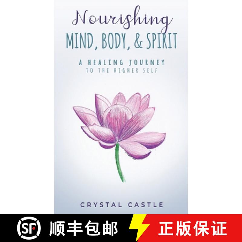 【2-3周达】Nourishing Mind, Body, & Spirit: A Healing Journey to the Higher Self [9781982245375]