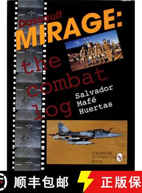【3-4周达】Dassault Mirage - The Combat Log: The Combat Log [9780764301681]
