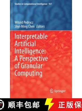 【3-4周达】Interpretable Artificial Intelligence: A Perspective of Granular Computing [9783030649487]