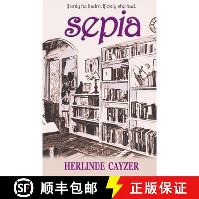 【3-4周达】Sepia: If Only He Hadn't. If Only She Had [9780645273700]