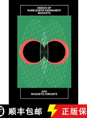 【3-4周达】Design of Rare-Earth Permanent Magnets (Repm) and Magnetic Circuits [9781934939048]