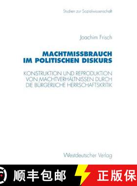 【3-4周达】Machtmißbrauch im politischen Diskurs : Konstruktion und Reproduktion von Machtverhältni... [9783531128061]