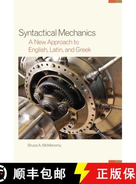 预订 Syntactical Mechanics: A New Approach to English, Latin, and Greek [9780806144948]