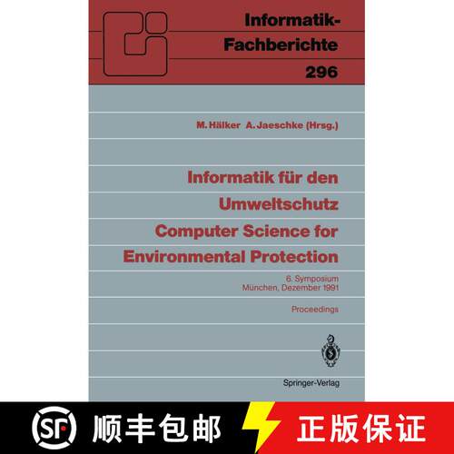【3-4周达】Informatik für den Umweltschutz / Computer Science for Environmental Protection : 6. Symp... [9783540549321]