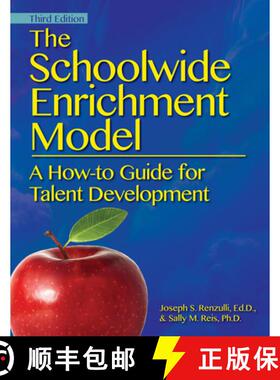 【3-4周达】The Schoolwide Enrichment Model: A How-To Guide for Talent Development [9781618211644]