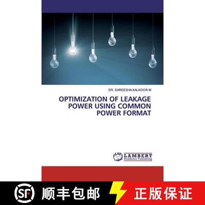 预订 Optimization of Leakage Power Using Common Power Format [9786202553841]