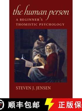 【3-4周达】The Human Person: A Beginner's Thomistic Psychology [9780813231525]