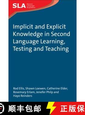 【3-4周达】Implicit and Explicit Knowledge in Second Language Learning, Testing and Teaching [9781847691743]