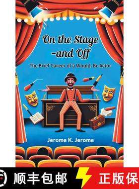 【3-4周达】On the Stage--and OffThe Brief Career of a Would-Be Actor (Edition2024) [9789364289870]