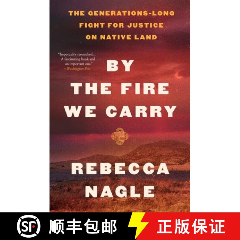 【3-4周达】By the Fire We Carry: The Generations-Long Fight for Justice on Native Land [9780063112056]