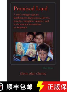 预订 Promised Land: Nun's Struggle Against Landlessness, Lawlessness, Slavery, Poverty, Corruption, I... [9780985628468]