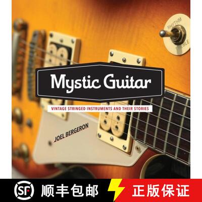 【3-4周达】Mystic Guitar: Vintage Stringed Instruments and Their Stories [9780578557434]