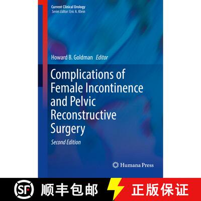 【3-4周达】Complications of Female Incontinence and Pelvic Reconstructive Surgery (Second Edition 201... [9783319498546]