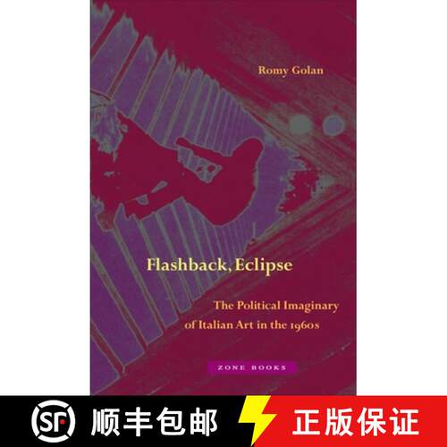 【3-4周达】精装 Flashback, Eclipse – The Political Imaginary of Italian Art in the 1960s [9781942130505]